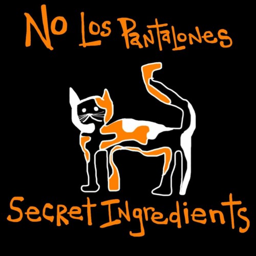 Secret Ingredients - No Los Pantalones (2020).jpg