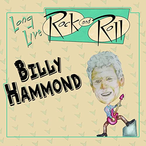 Billy Hammond - Long Live Rock And Roll (2020).jpg