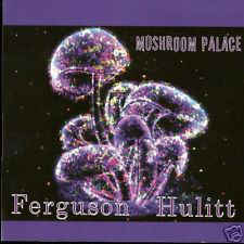 Ferguson Hulitt ‎– Mushroom Palace.jpg