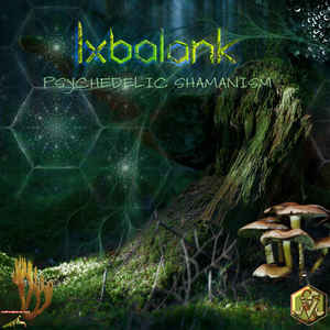 Ixbalank ‎– Psychedelic Shamanism.jpg